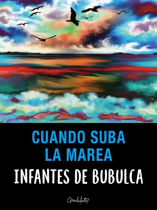 Title details for Cuando suba la marea by ANTONIO MANUEL INFANTES DE BUBULCA - Available